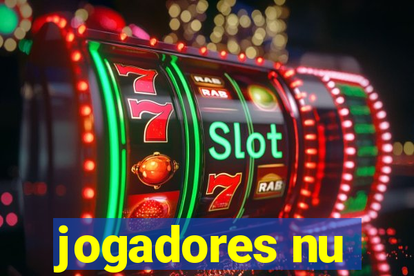 jogadores nu